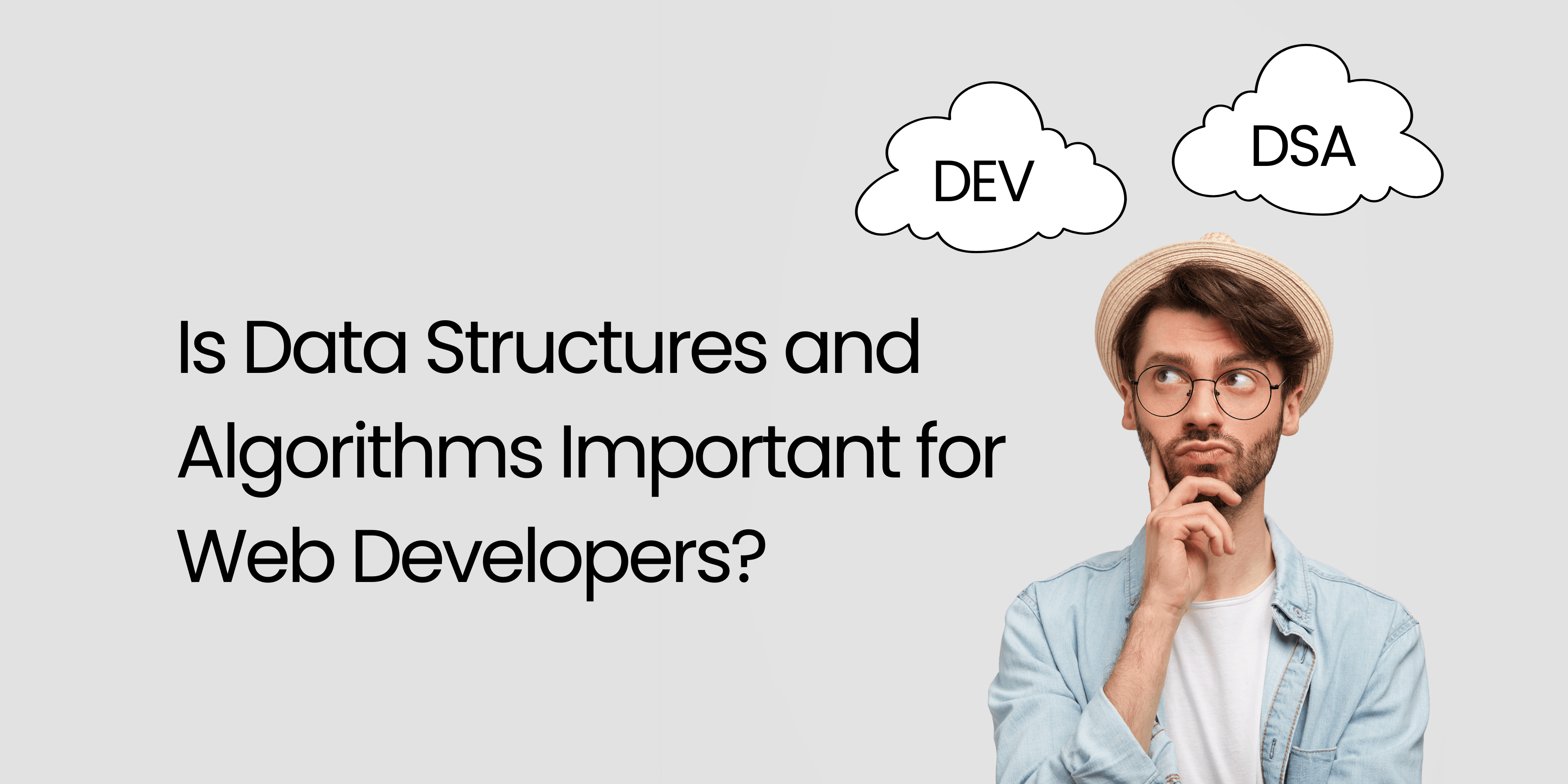 Is Data Structures and Algorithms Important for Web Developers?