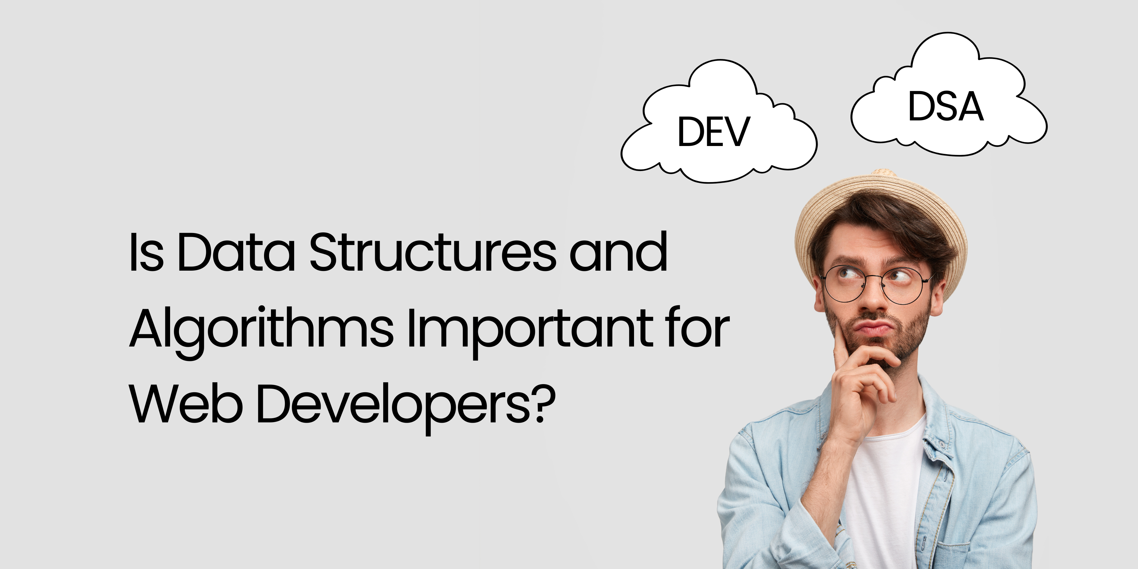 Is Data Structures and Algorithms Important for Web Developers?